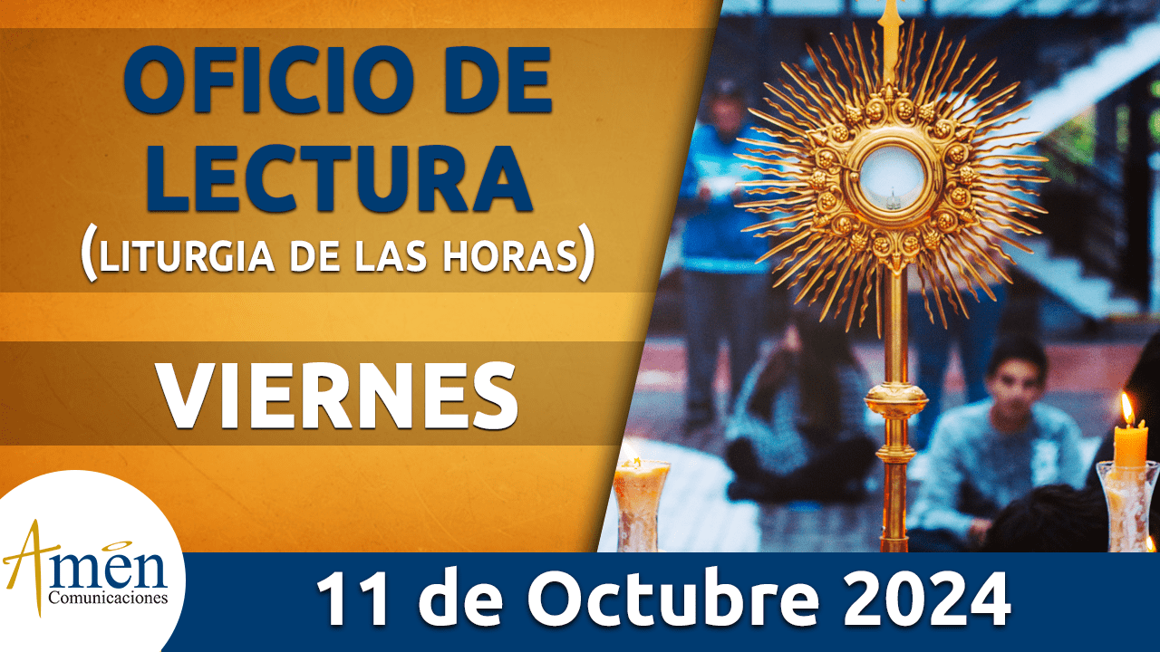 Oficio de lectura - 11 octubre 2024 - padre carlos yepes