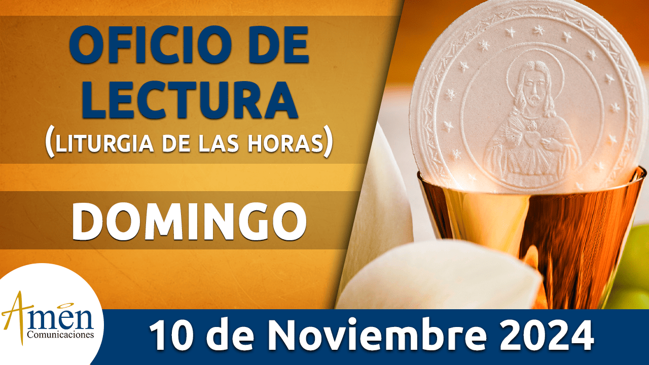 Oficio de lectura - 10 noviembre 2024 - padre carlos yepes