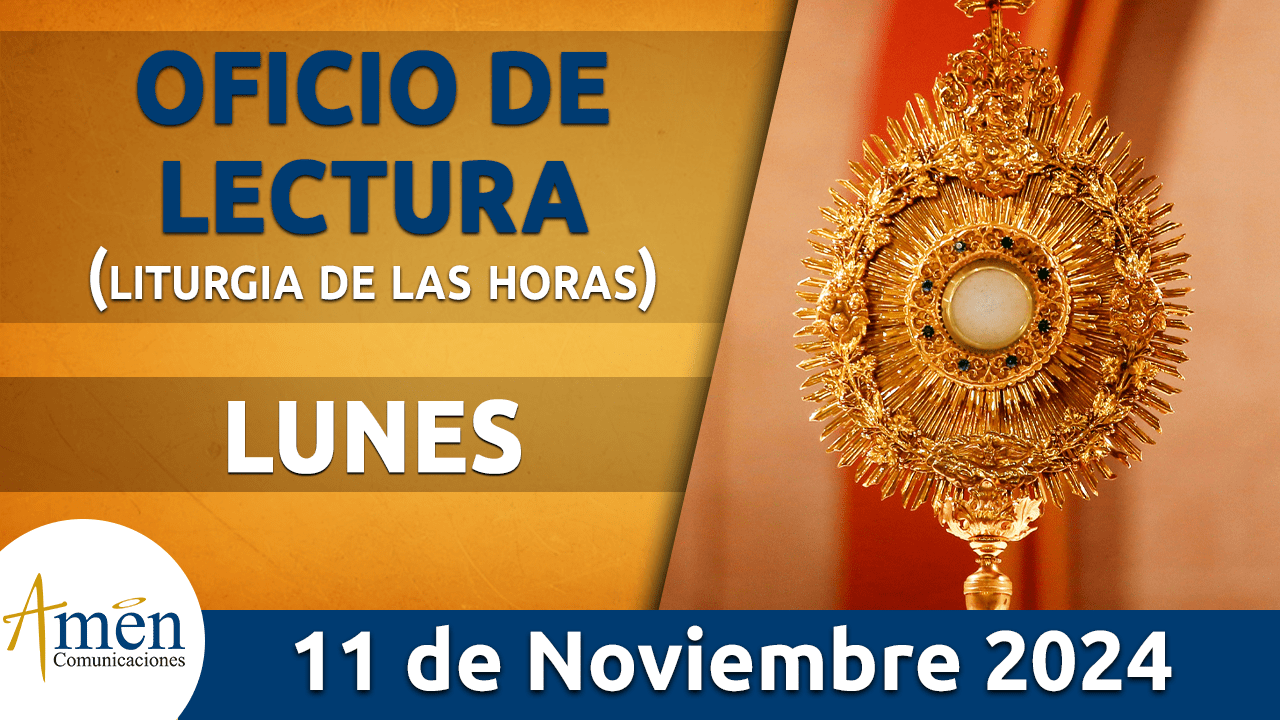 Oficio de lectura - 11 noviembre 2024 - padre carlos yepes