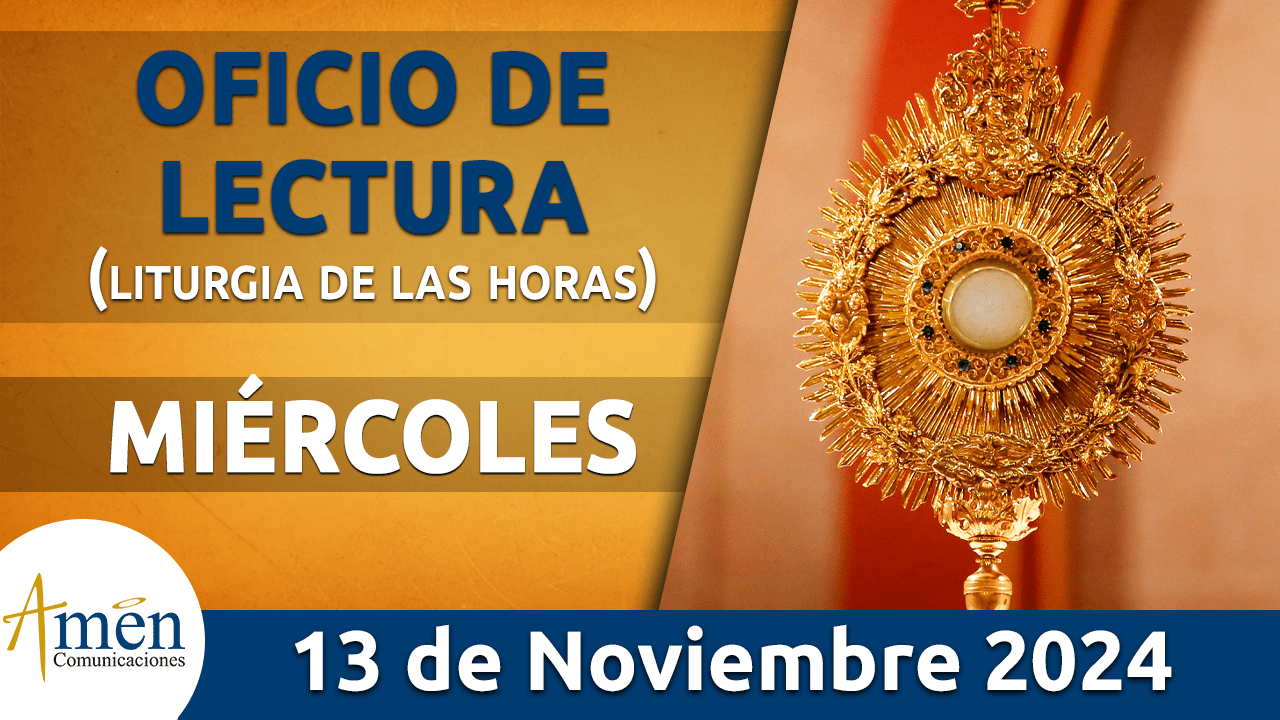 Oficio de lectura - 13 noviembre 2024 - padre carlos yepes