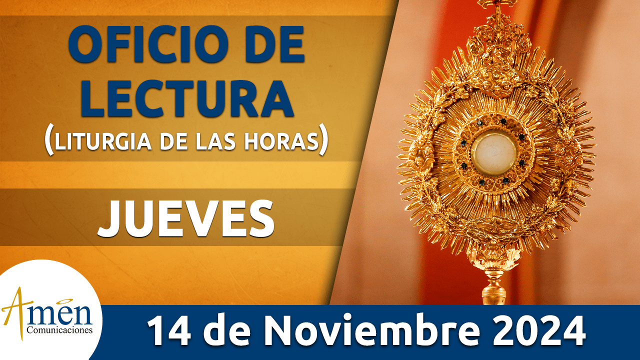 Oficio de lectura - 14 noviembre 2024 - padre carlos yepes