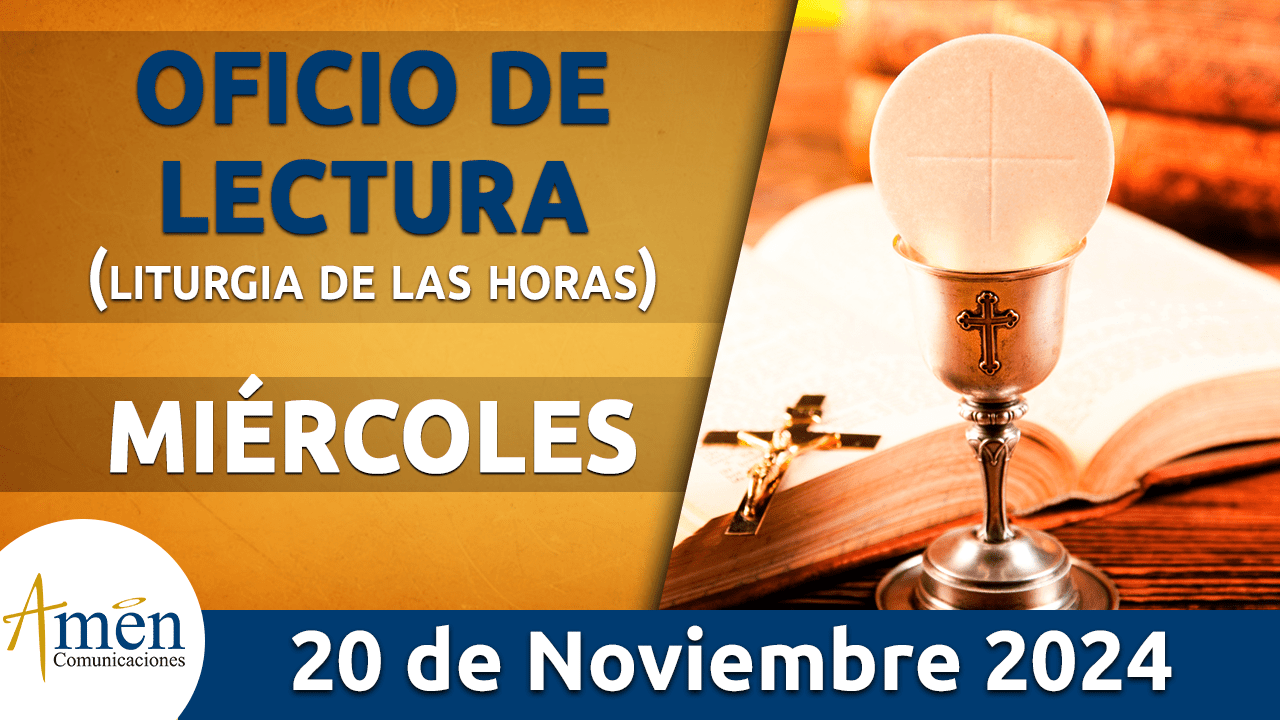 Oficio de lectura - 20 noviembre 2024 - padre carlos yepes