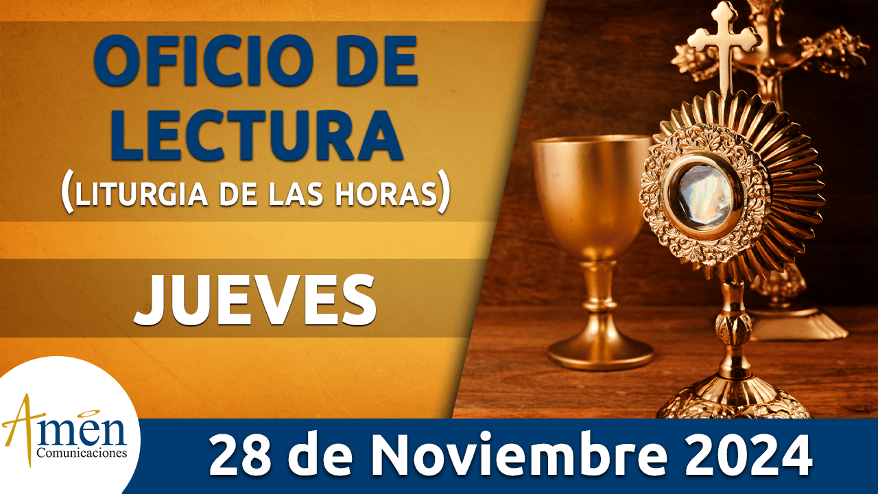 Oficio de lectura - 28 noviembre 2024 - padre carlos yepes
