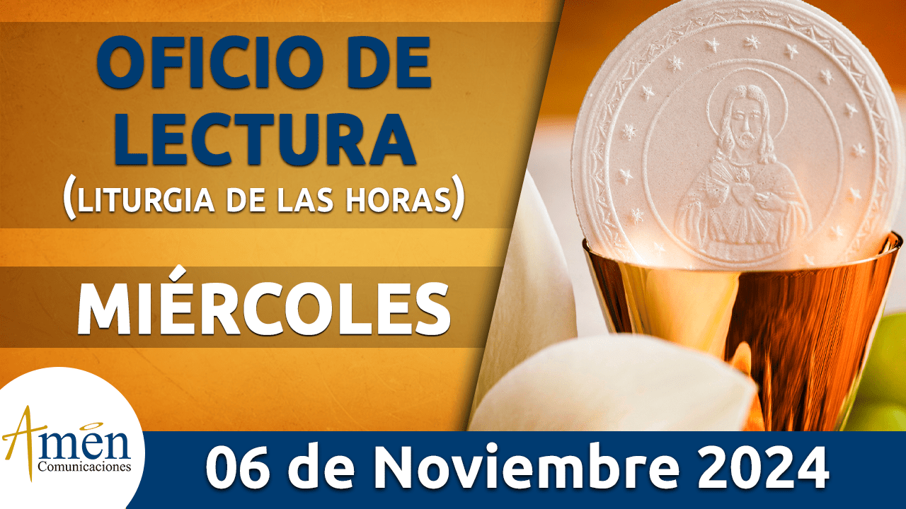 Oficio de lectura - 6 noviembre 2024 - padre carlos yepes
