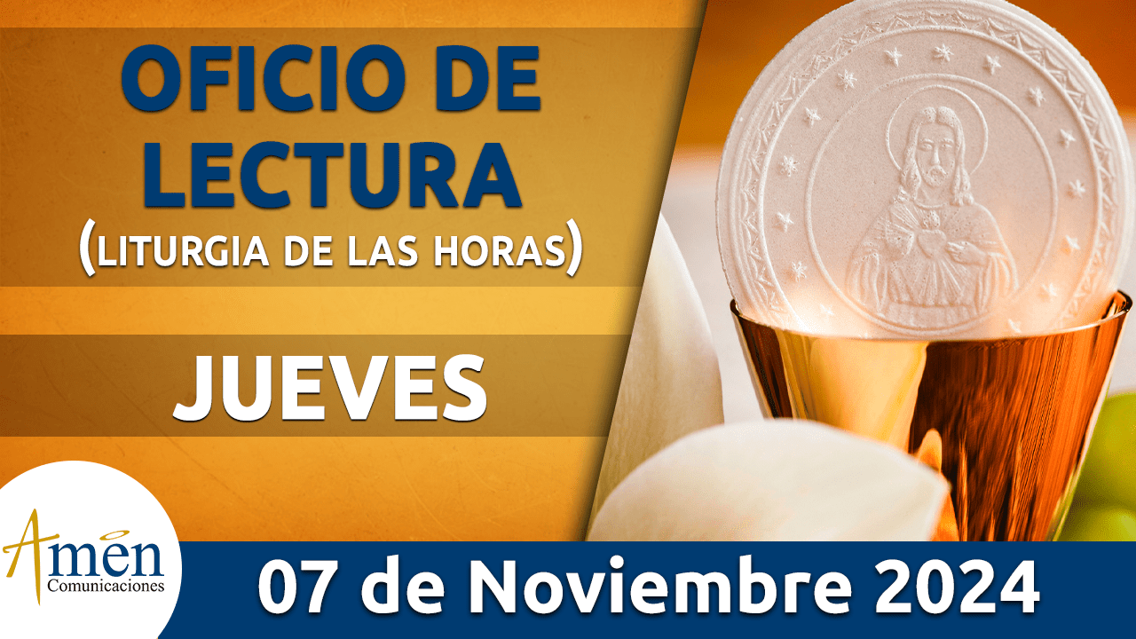 Oficio de lectura - 7 noviembre 2024 - padre carlos yepes