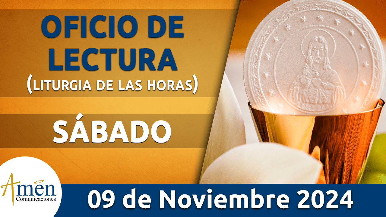 Oficio de lectura - 9 noviembre 2024 - padre carlos yepes