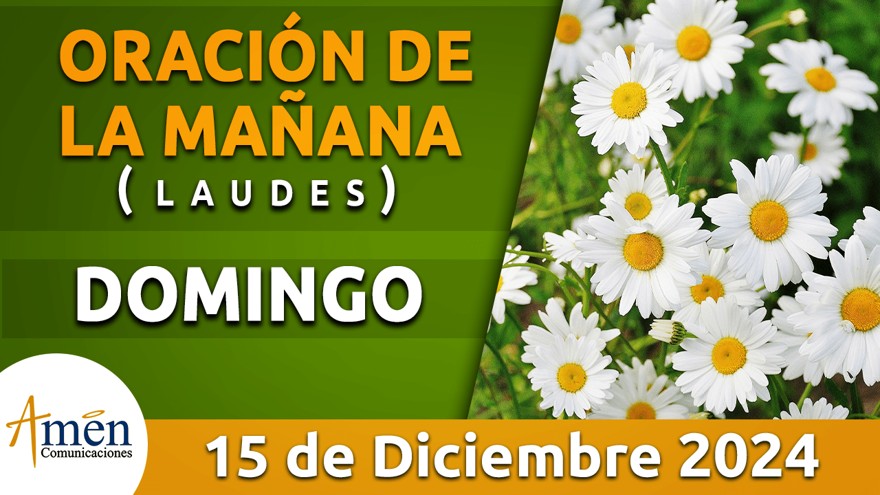 Laudes Oraci N De La Ma Ana Domingo Diciembre Padre