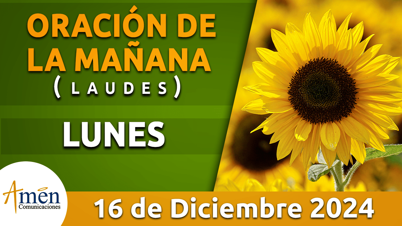 Oración de la mañana - 16 diciembre 2024 - padre carlos yepes