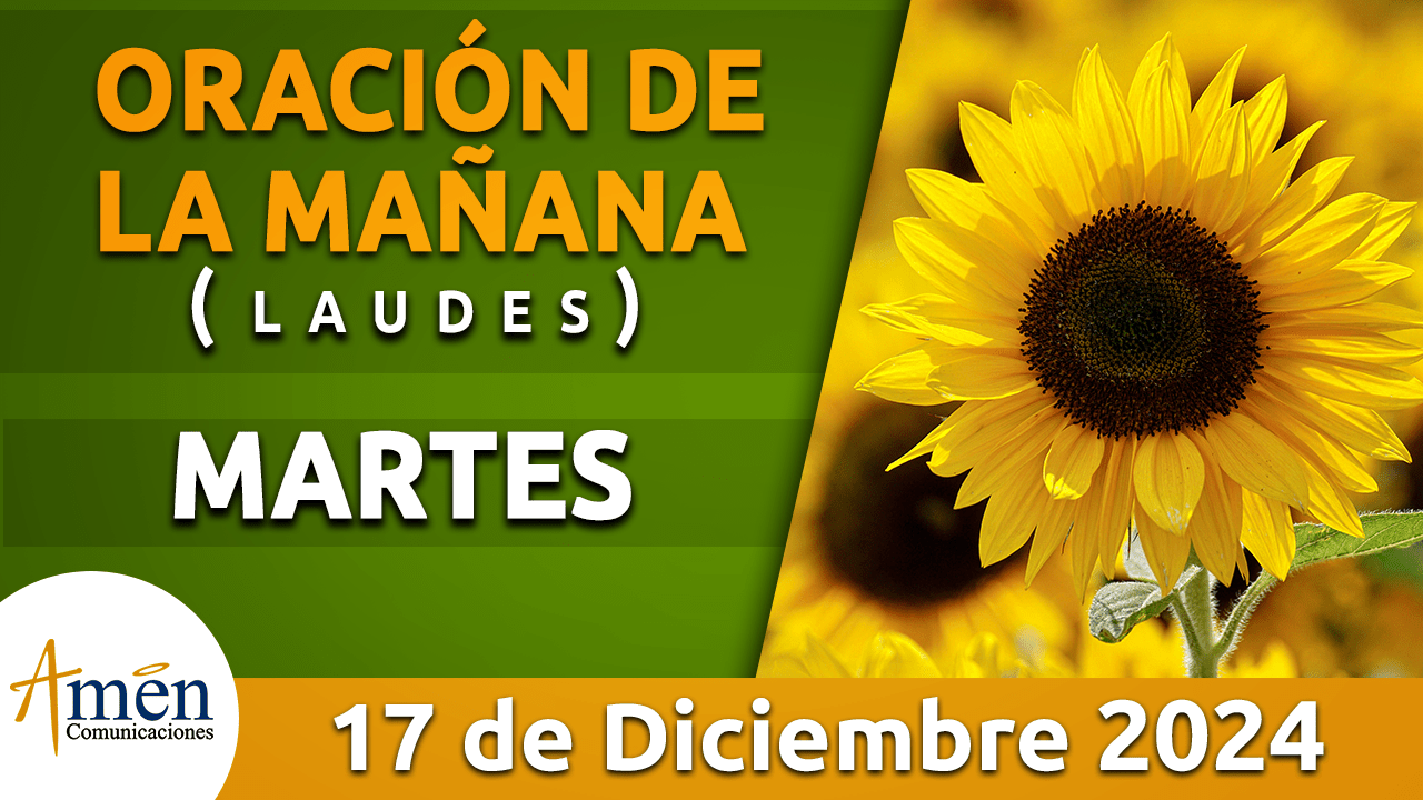 Oración de la mañana - 17 diciembre 2024 - padre carlos yepes