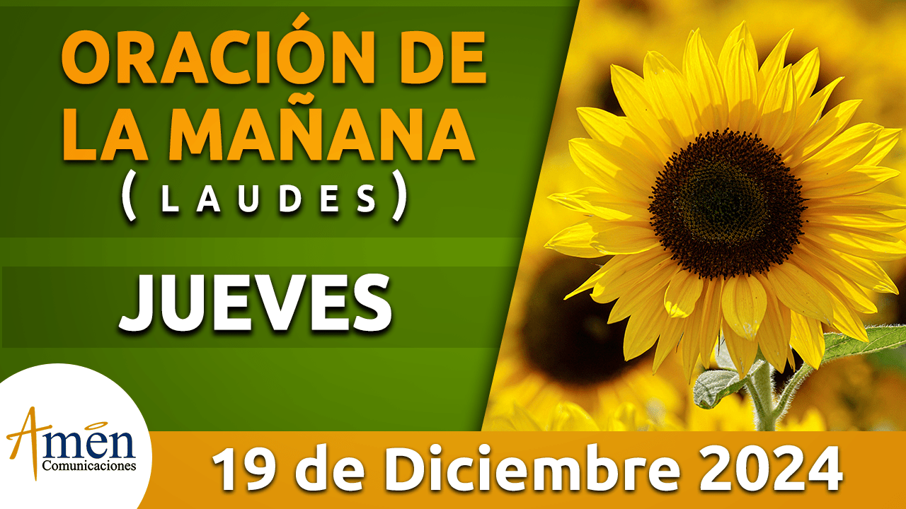 Oración de la mañana - 19 diciembre 2024 - padre carlos yepes