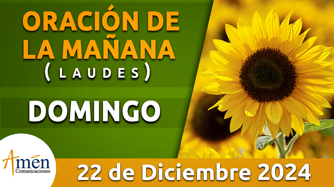 Oración de la mañana - 22 diciembre 2024 - padre carlos yepes