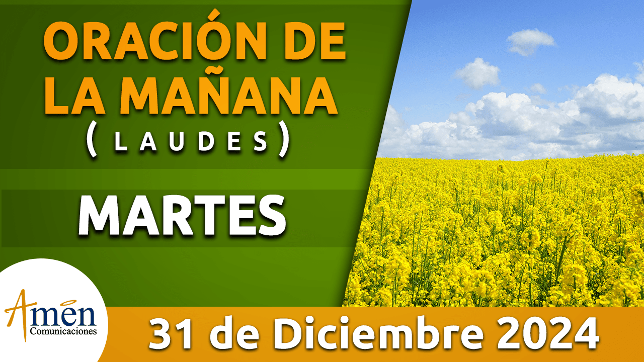 Oración de la mañana - 31 diciembre 2024 - padre carlos yepes