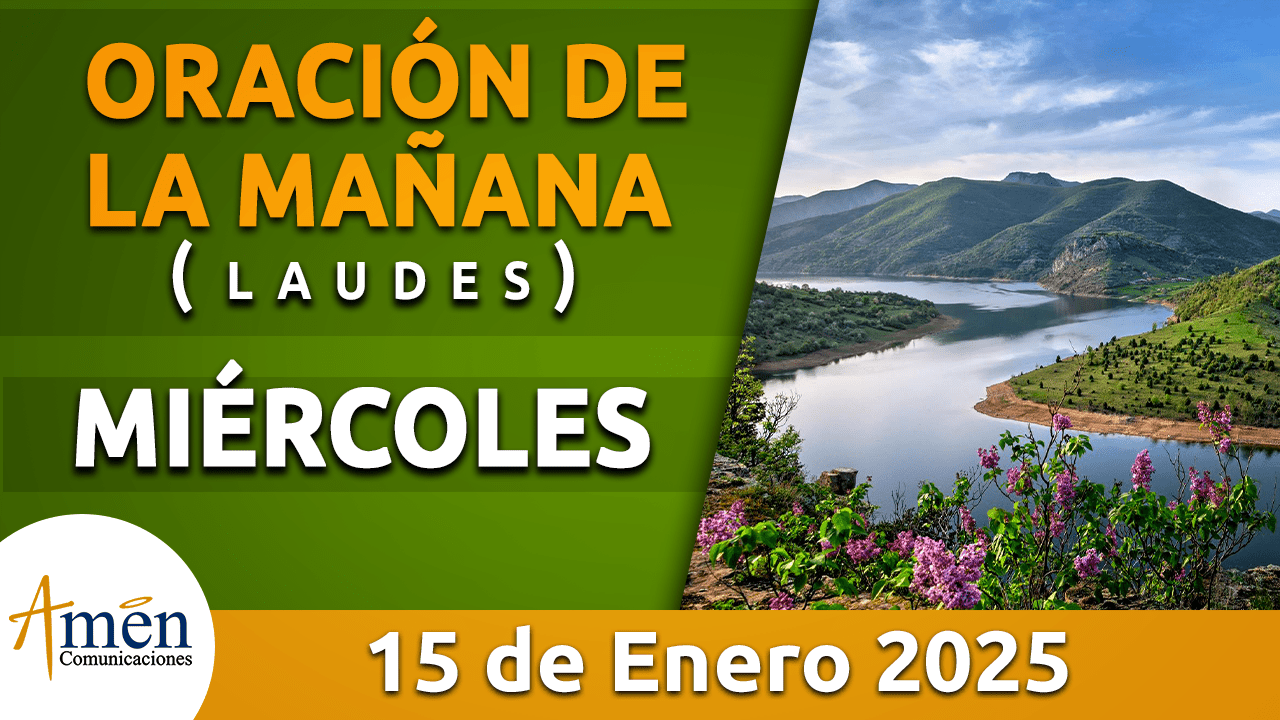 Oración de la mañana - 15 enero 2025 - padre carlos yepes