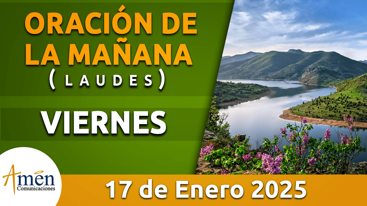 Oración de la mañana - 17 enero 2025 - padre carlos yepes