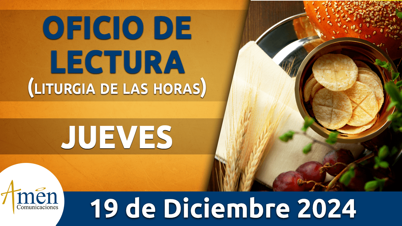 Oficio de lectura - 19 diciembre 2024 - padre carlos yepes