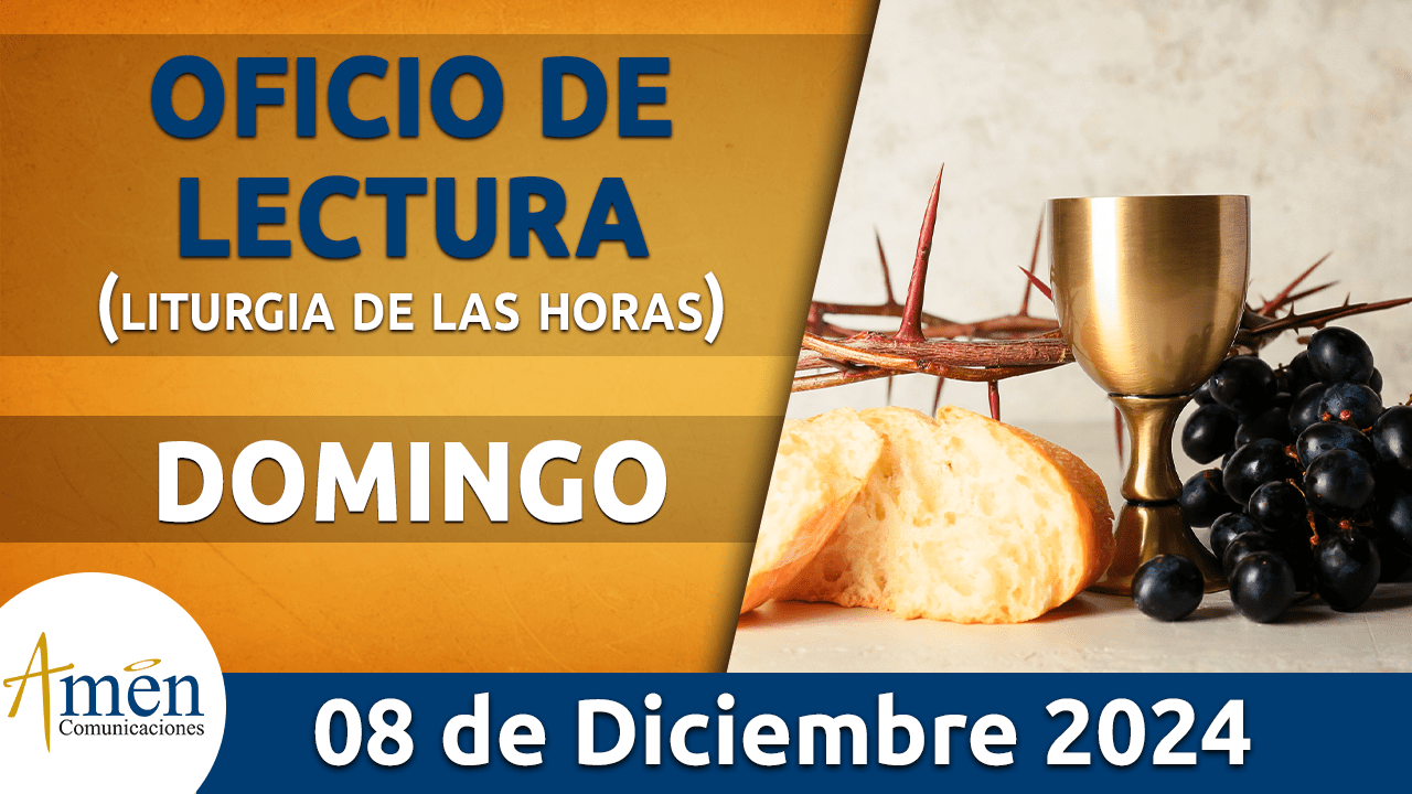 Oficio de lectura - 8 diciembre 2024 - padre carlos yepes