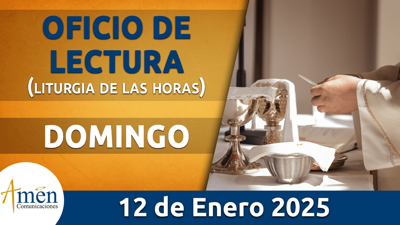 Oficio de lectura - 12 enero 2025 - padre carlos yepes