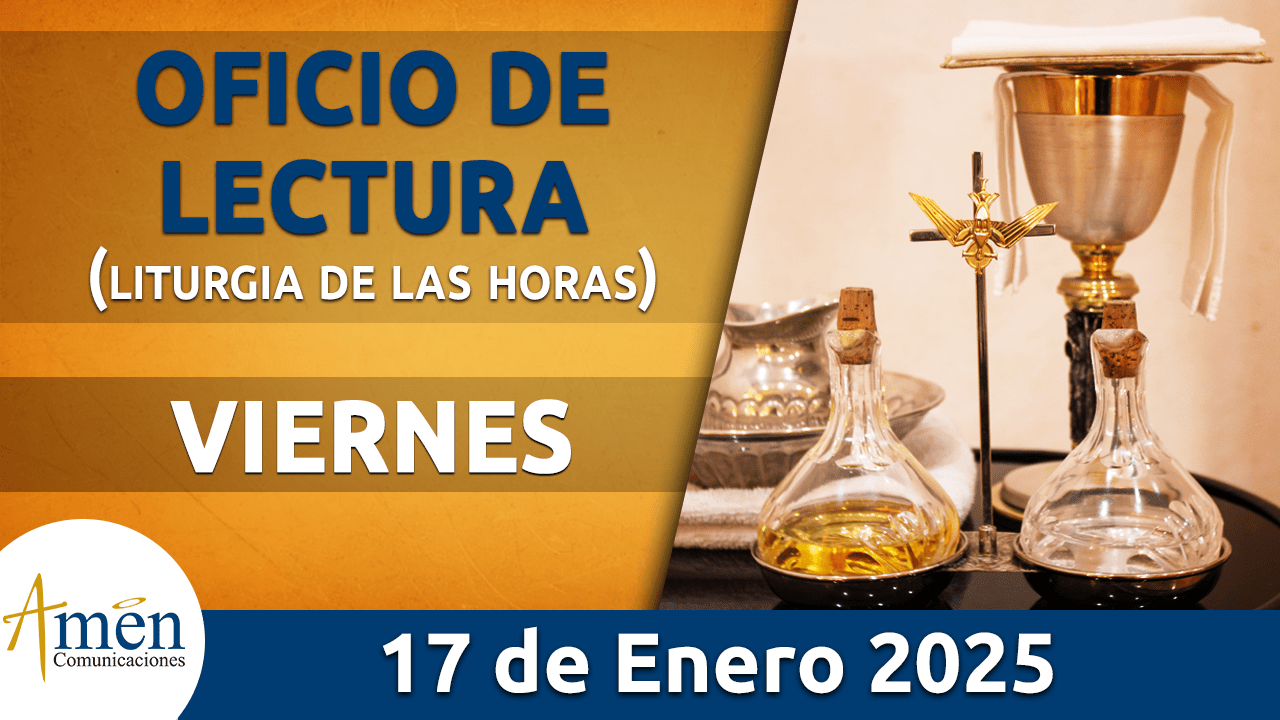 Oficio de lectura - 17 enero 2025 - padre carlos yepes
