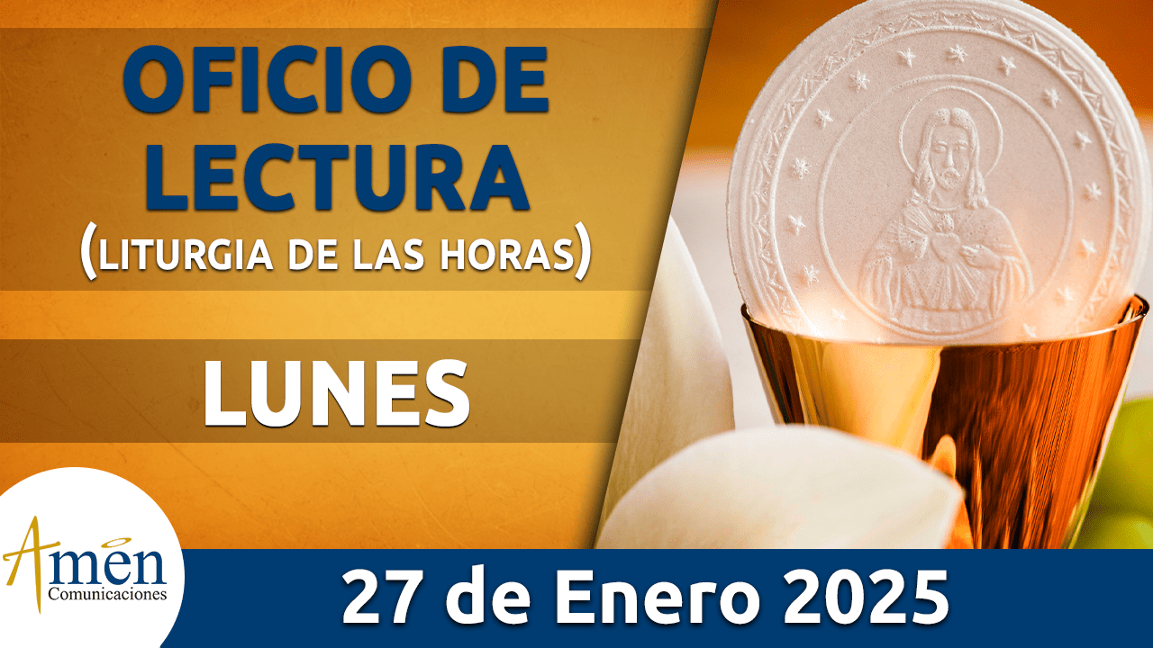 Oficio de lectura - 27 enero 2025 - padre carlos yepes