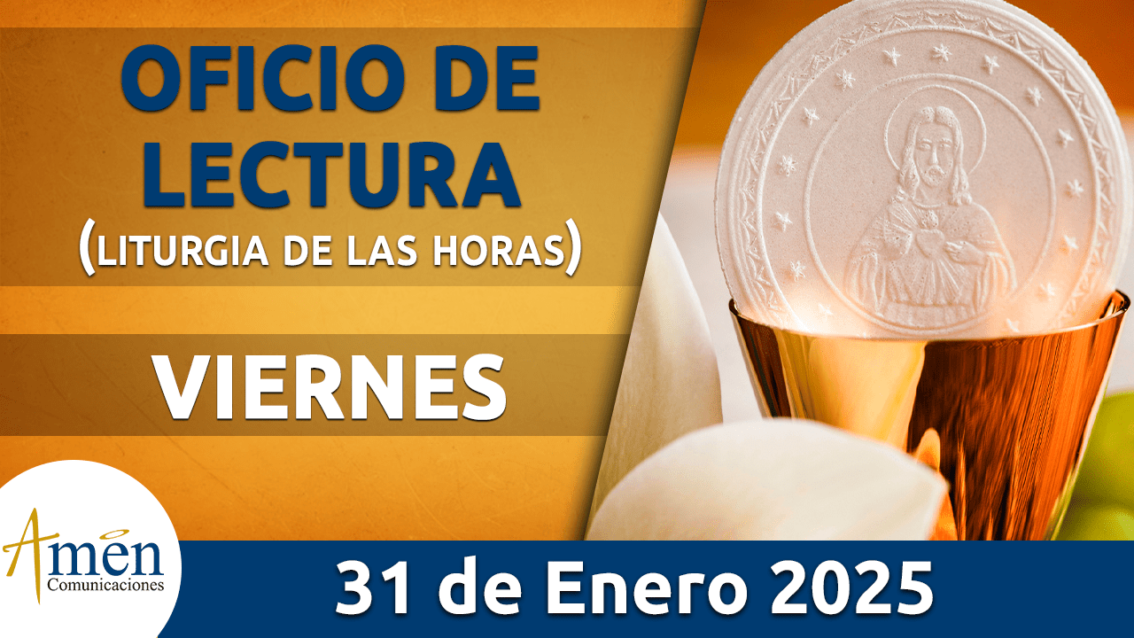 Oficio de lectura - 31 enero 2025 - padre carlos yepes