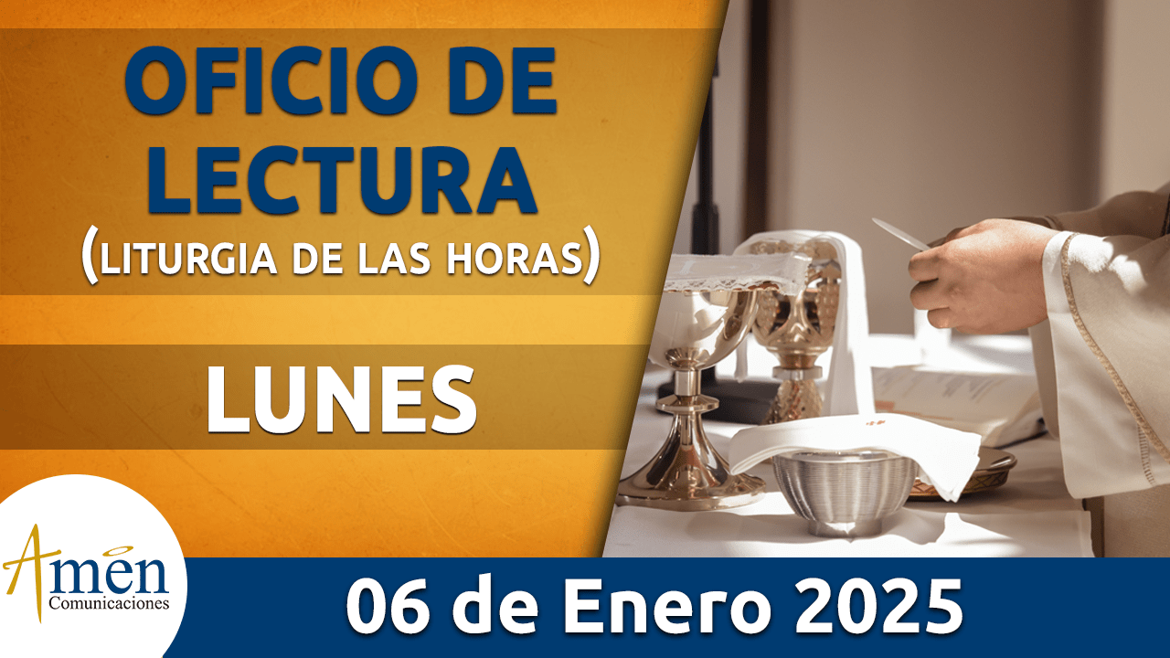 Oficio de lectura - 6 enero 2025 - padre carlos yepes