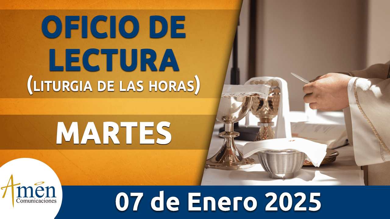 Oficio de lectura - 7 enero 2025 - padre carlos yepes