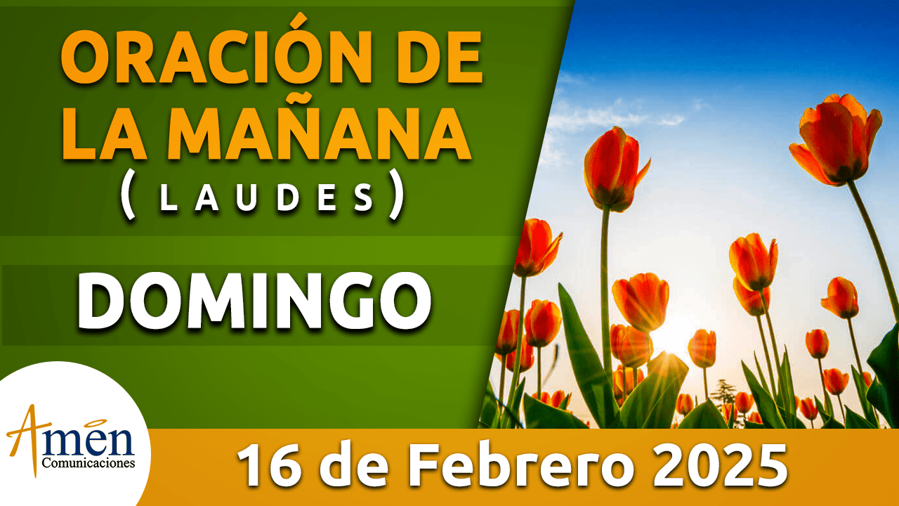 Oración de la mañana - 16 febrero 2025 - padre carlos yepes