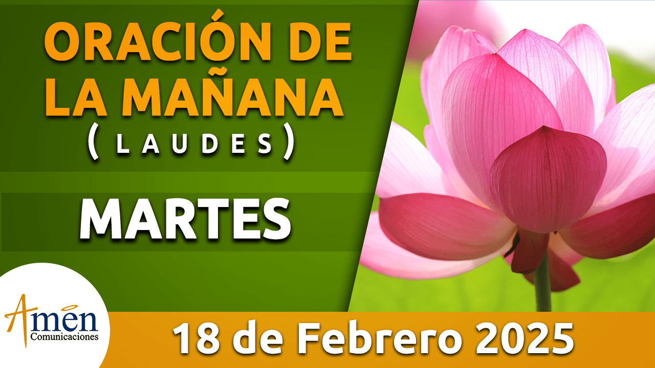 Oración de la mañana - 18 febrero 2025 - padre carlos yepes