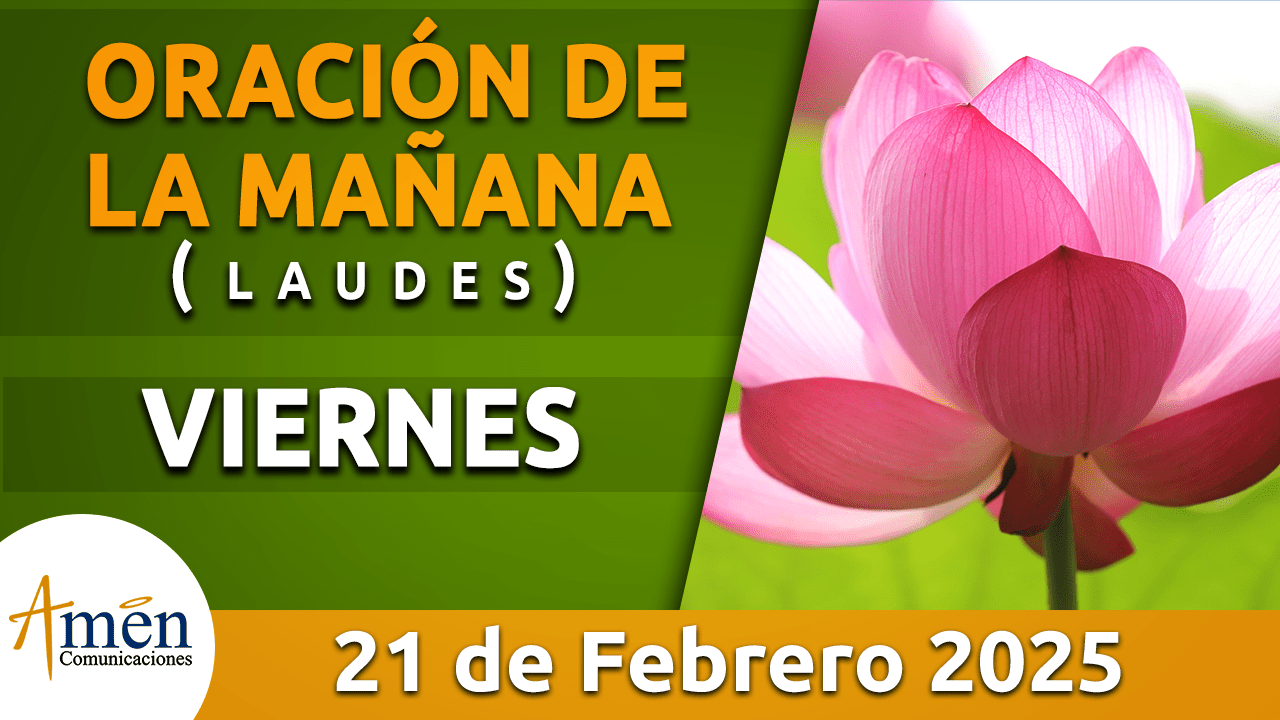 Oración de la mañana - 21 febrero 2025 - padre carlos yepes