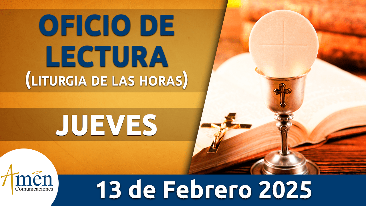 Oficio de lectura - 13 febrero 2025 - padre carlos yepes