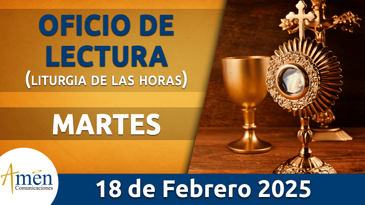Oficio de lectura - 18 febrero 2025 - padre carlos yepes