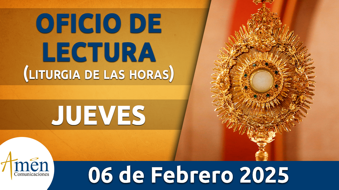 Oficio de lectura - 6 febrero 2025 - padre carlos yepes
