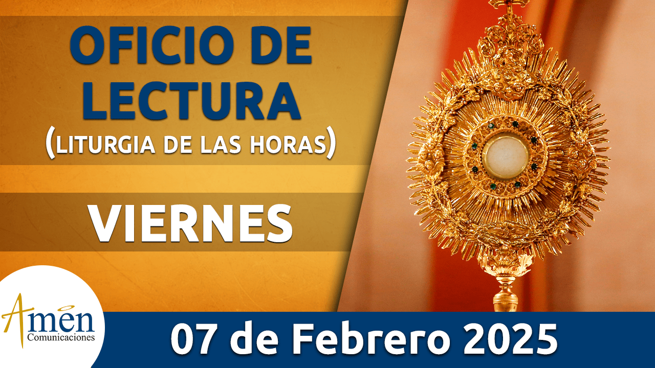 Oficio de lectura - 7 febrero 2025 - padre carlos yepes