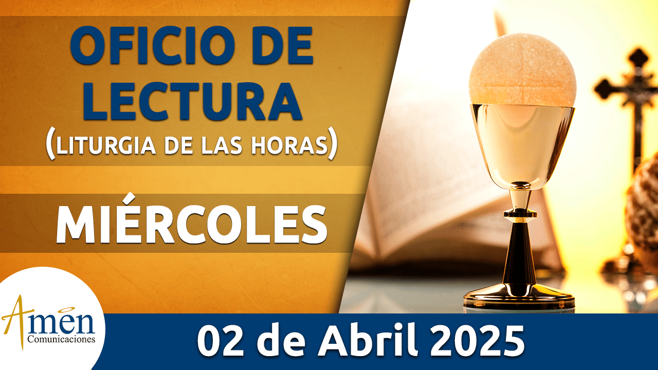 Oficio de lectura - 2 abril 2025 - padre carlos yepes
