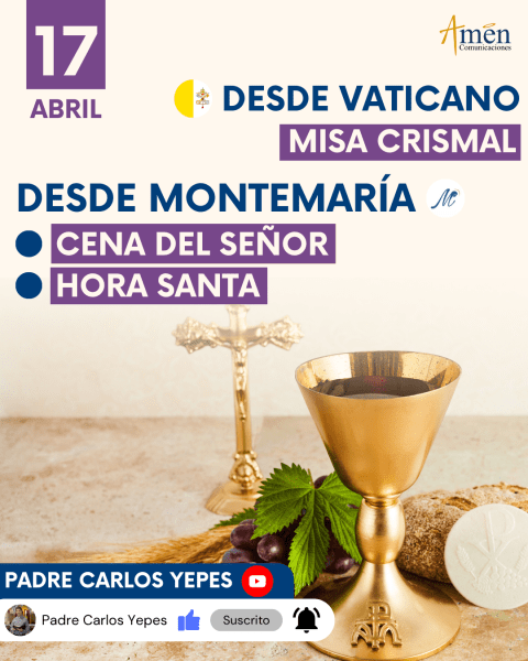 jueves Santo - padre carlos yepes - padre carlos yepes - agenda padre carlos yepes -programación padre carlos yepes - hora santa - cena del Señor - misa crismal vaticano - Eucaristía jueves Santo padre Carlos Yepes - misa Jueves santo padre Carlos Yepes
