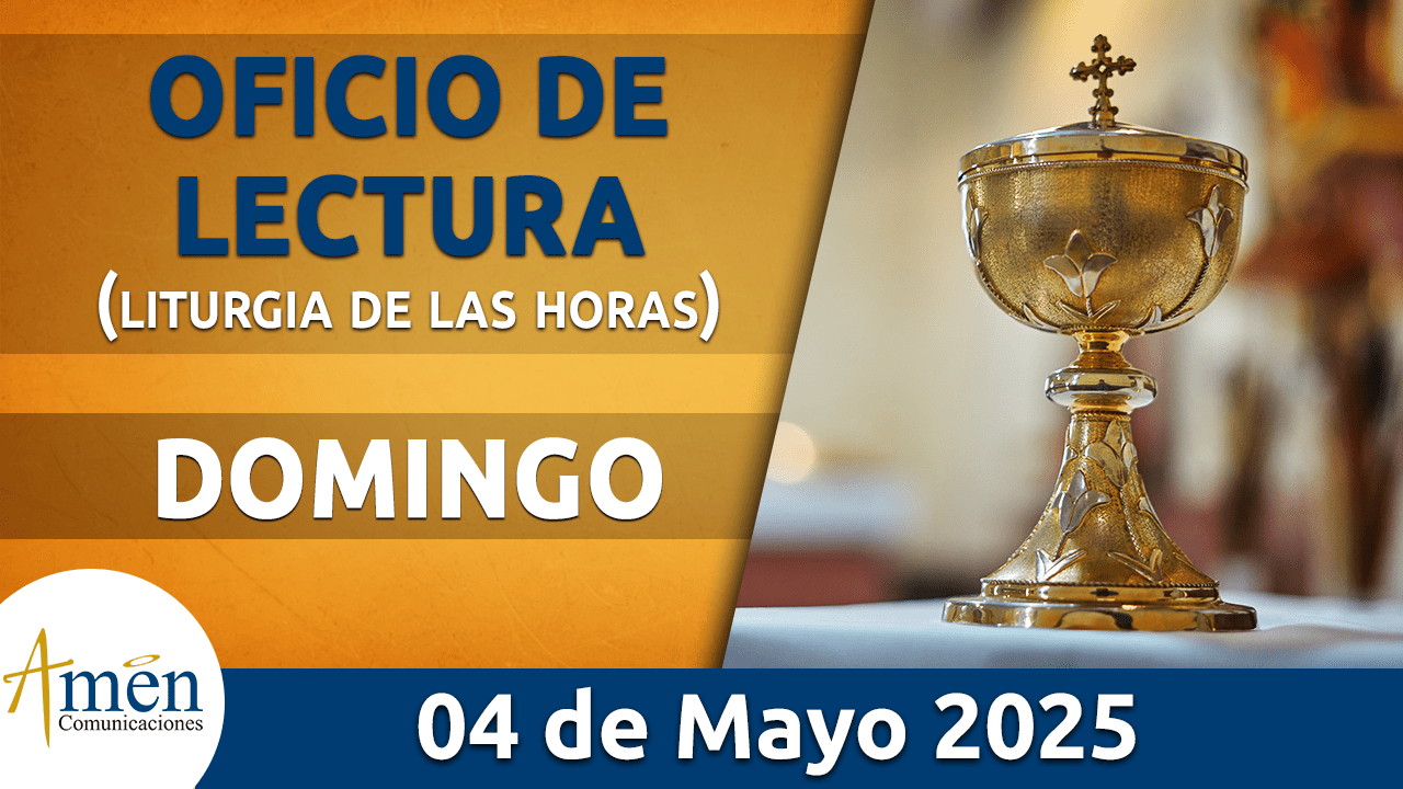 Oficio de lectura -4 mayo 2025 - padre carlos yepes