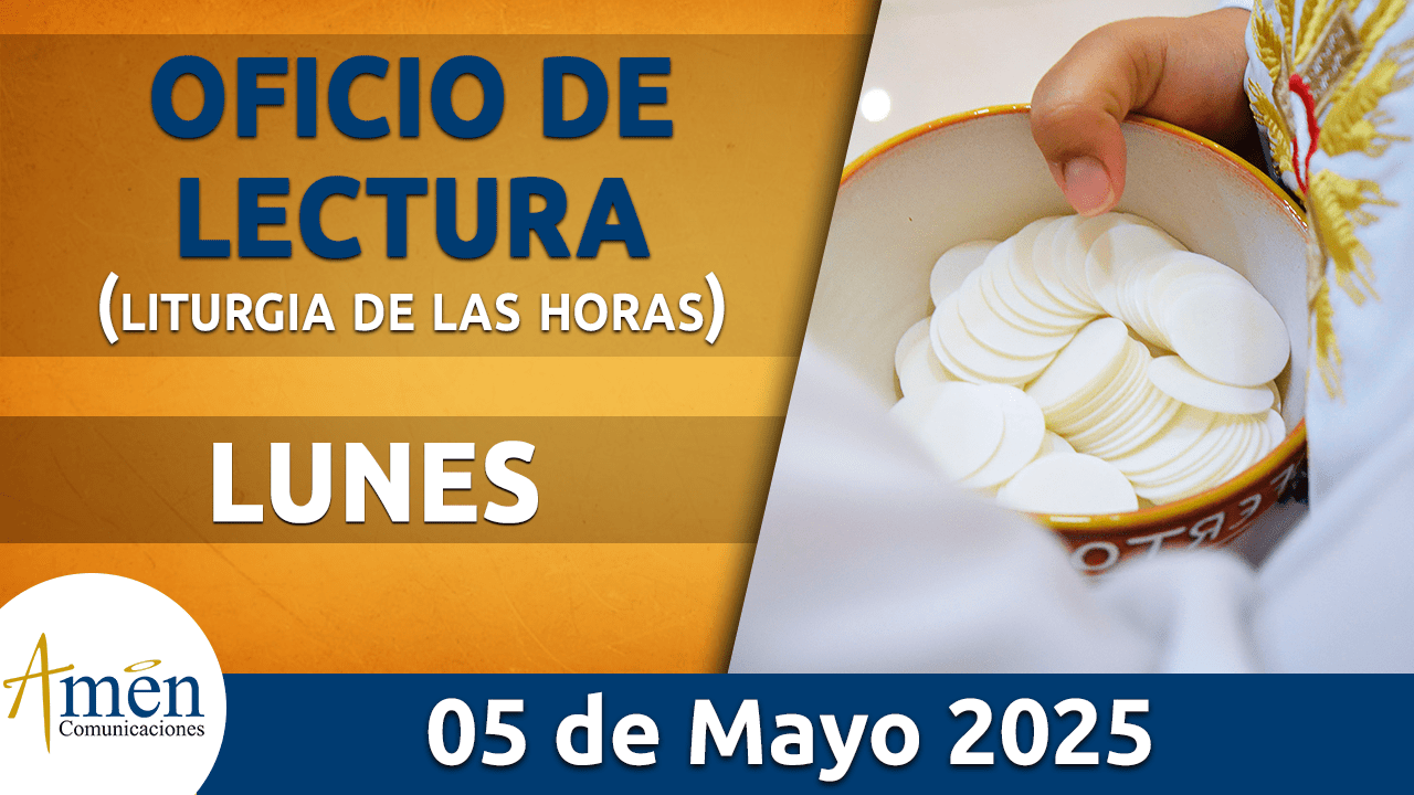 Oficio de lectura - 5 mayo 2025 - padre carlos yepes