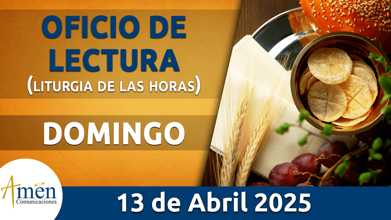 Oficio de lectura - 13 abril 2025 - padre carlos yepes - semana santa 2025 - transmisiones especiales semana santa padre carlos yepes