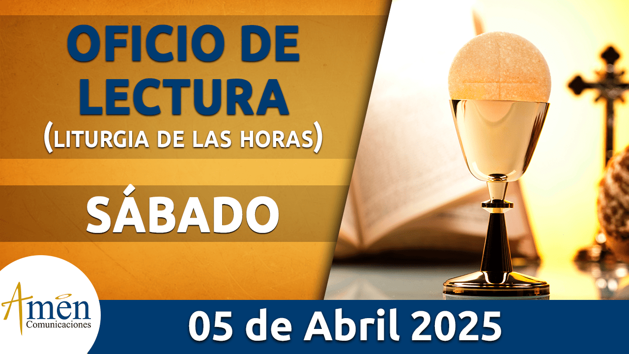 Oficio de lectura - 5 abril 2025 - padre carlos yepes