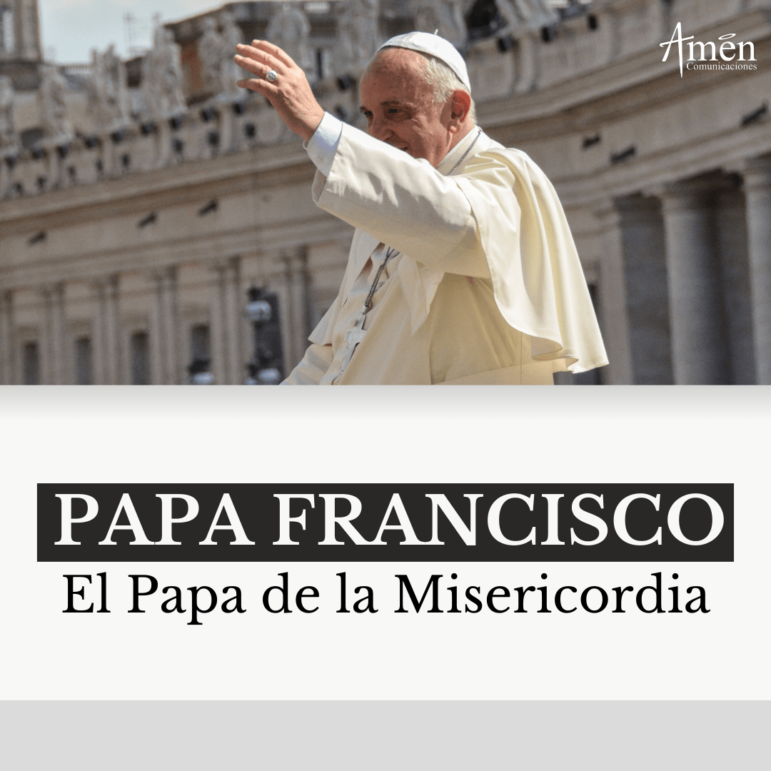 Papa francisco, el papa del la misericordia