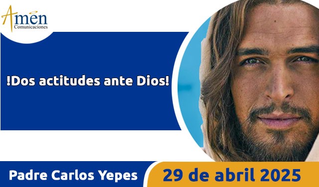 Evangelio 29 abril 2025 - padre carlos yepes
