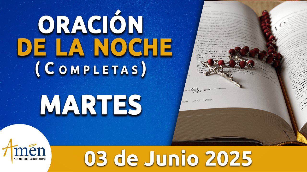 Oración de la noche 3 junio 2025 - padre carlos yepes