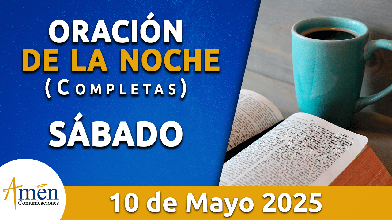 Oración de la noche 10 mayo 2025 - padre carlos yepes