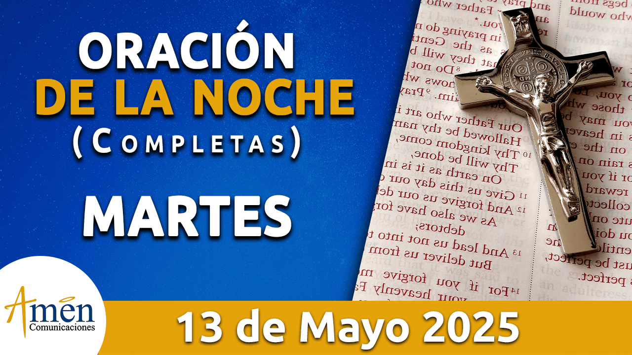 Oración de la noche 13 mayo 2025 - padre carlos yepes