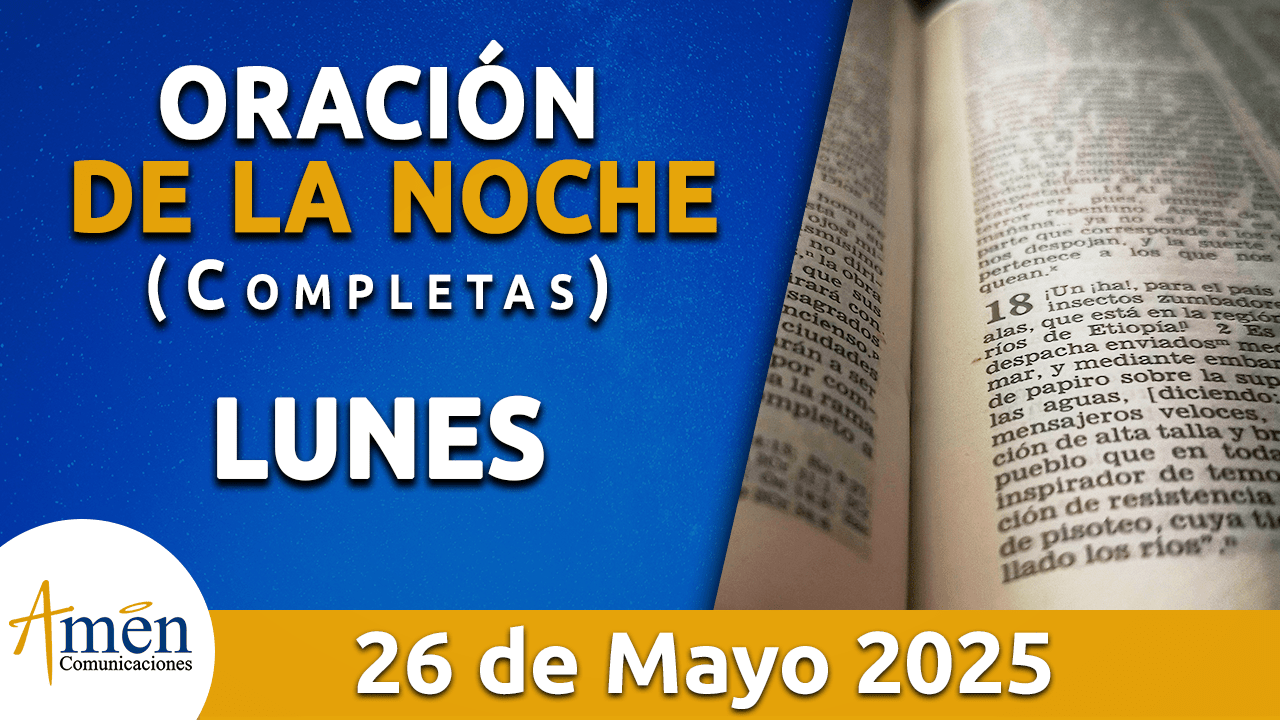 Oración de la noche 26 mayo 2025 - padre carlos yepes