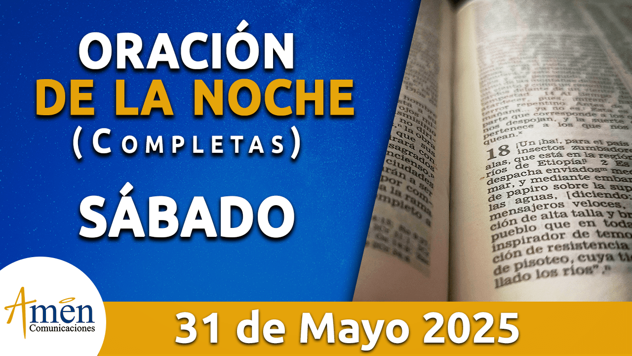Oración de la noche 31 mayo 2025 - padre carlos yepes