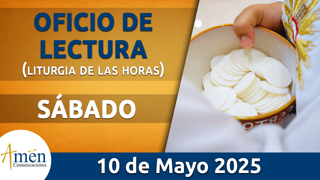 Oficio de lectura - 10 mayo 2025 - padre carlos yepes