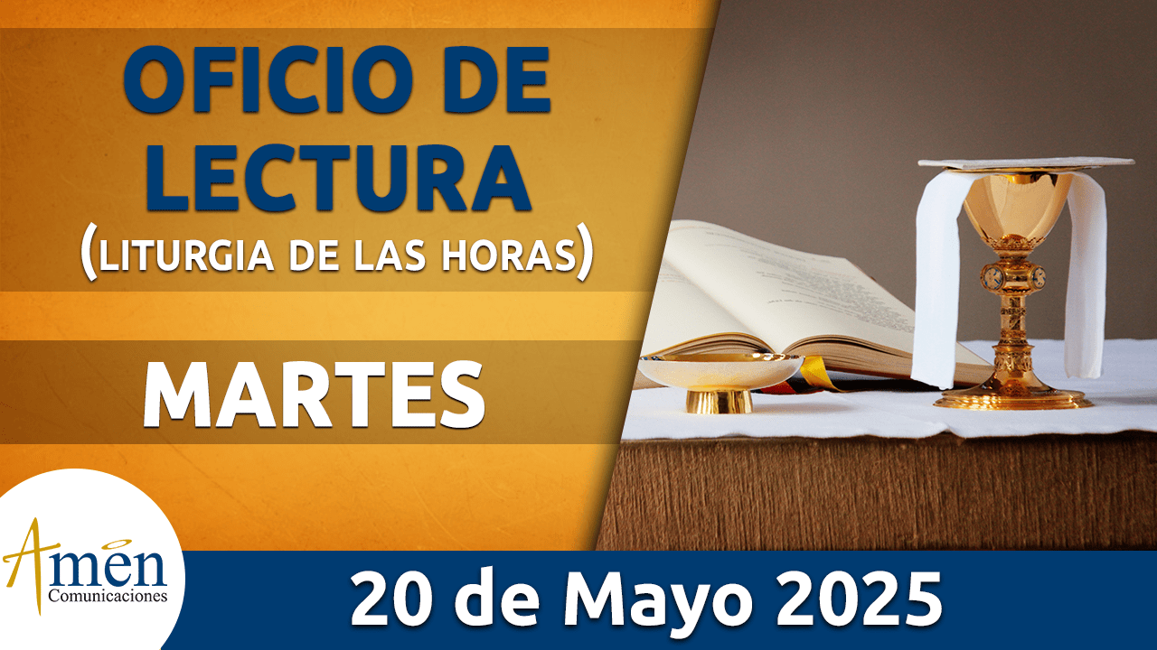 Oficio de lectura - 20 mayo 2025 - padre carlos yepes