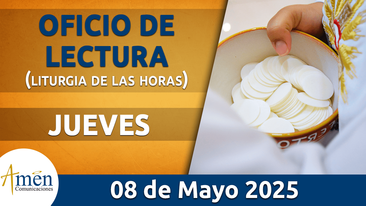 Oficio de lectura - 8 mayo 2025 - padre carlos yepes