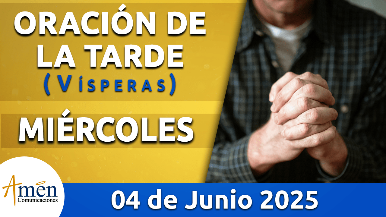 Oración de la mañana - 4 junio 2025 - padre carlos yepes